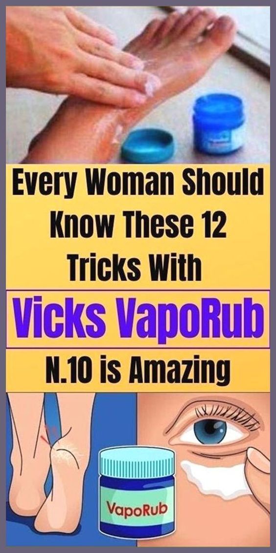 Every Woman Should Know These 20 Tricks With Vicks VapoRub