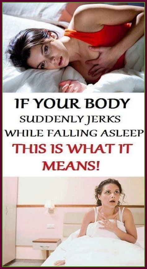 If Your Body Suddenly Jerks While You Are Falling Asleep, This Is What It Means