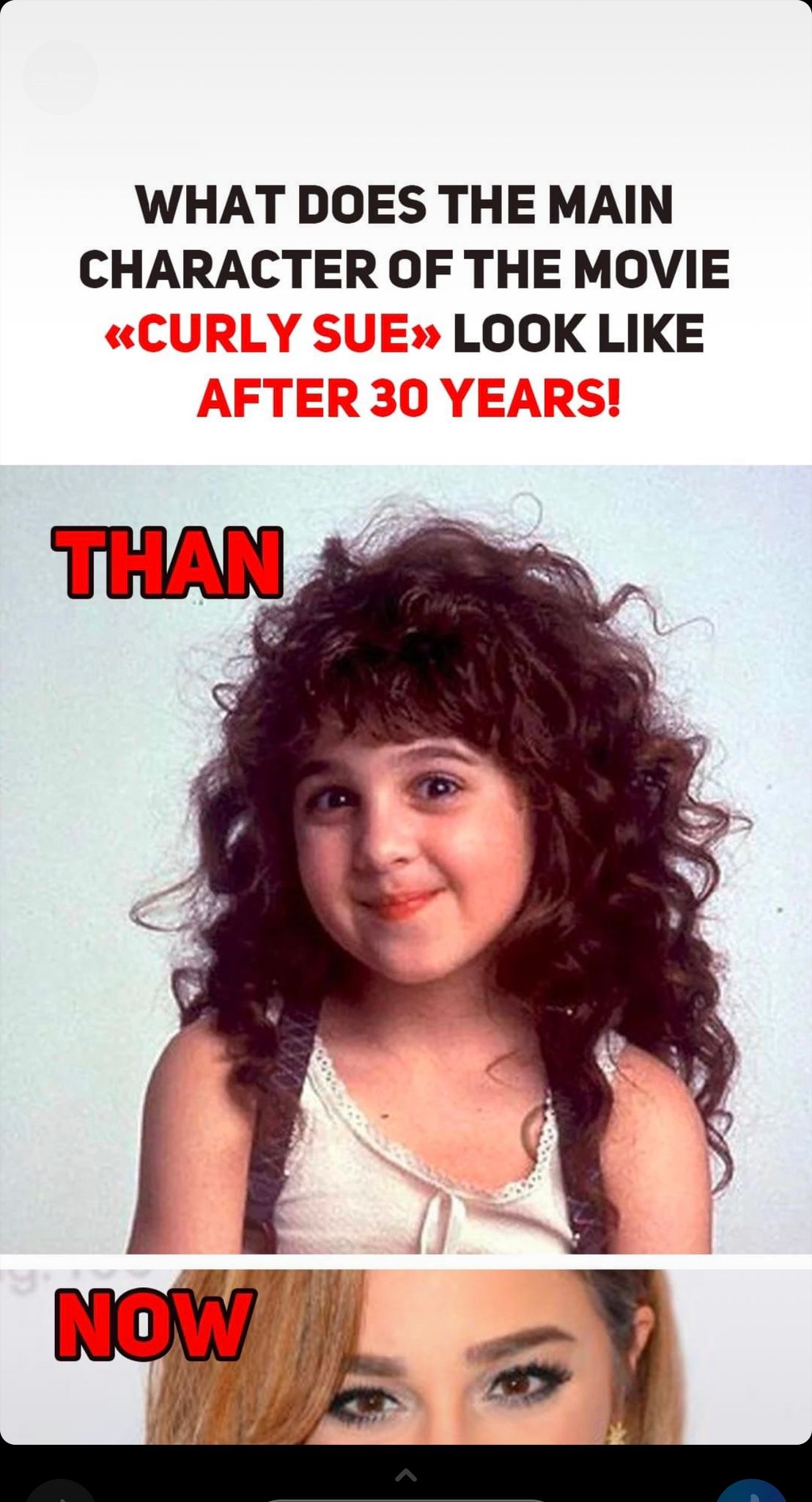 How does the primary character in the film “Curly Sue” appear after 30 years?