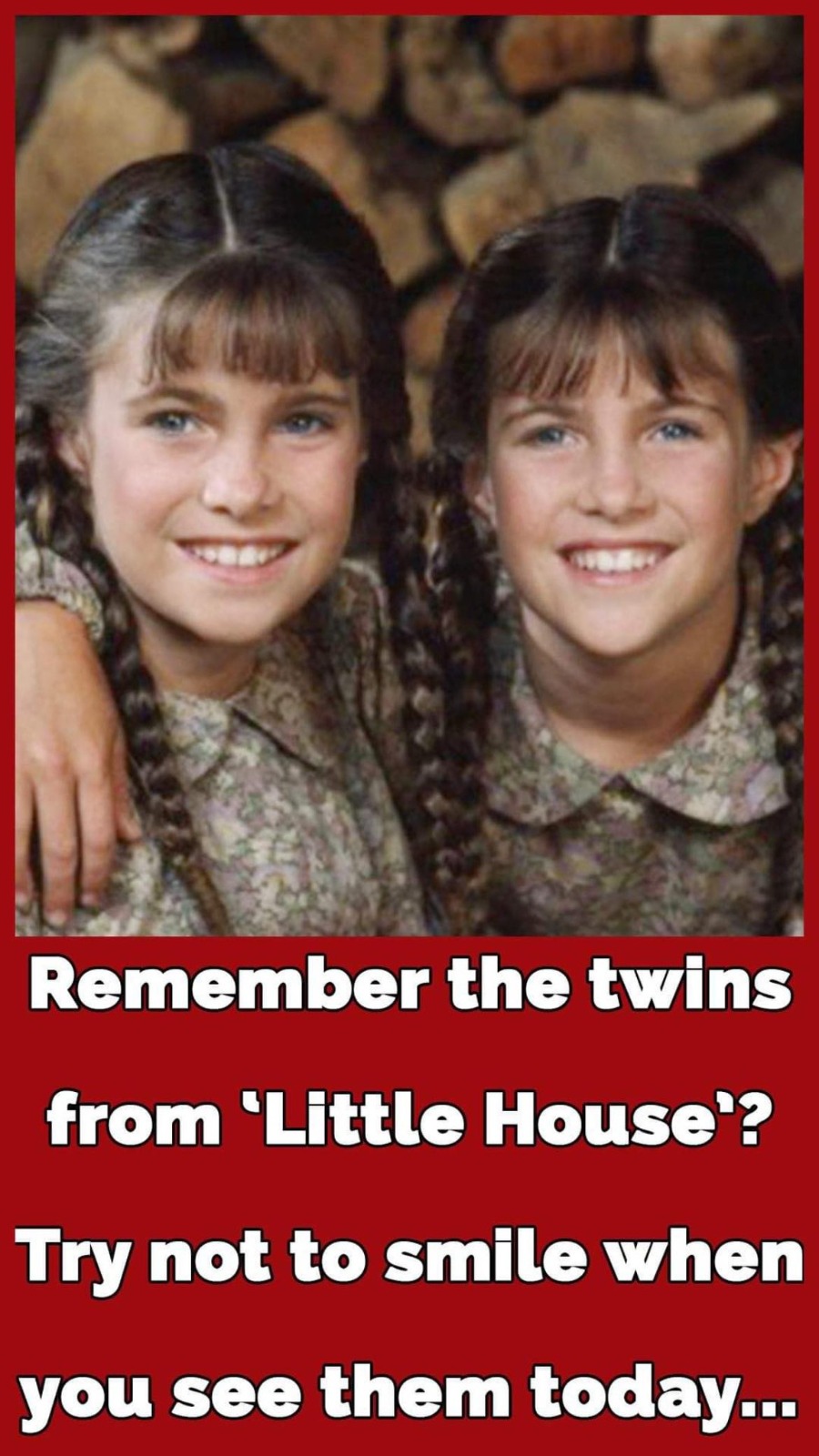 Remember the twins on ‘Little House on the Prairie’? Try not to smile when you see them today