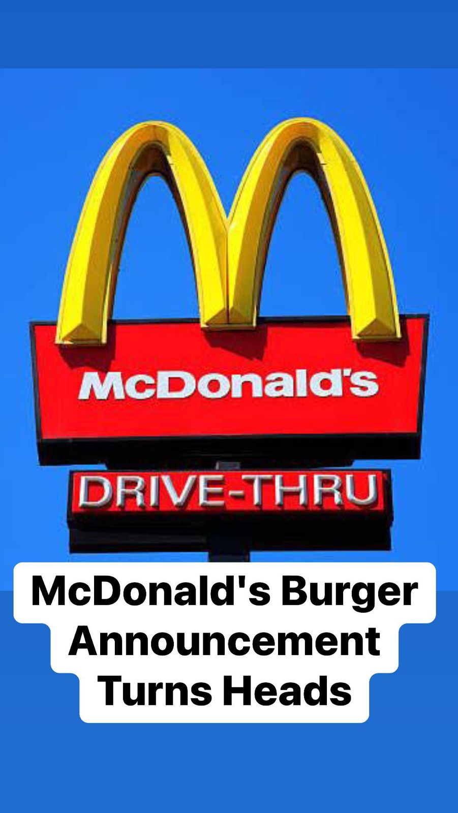 McDonald’s Burger Announcement Turns Heads