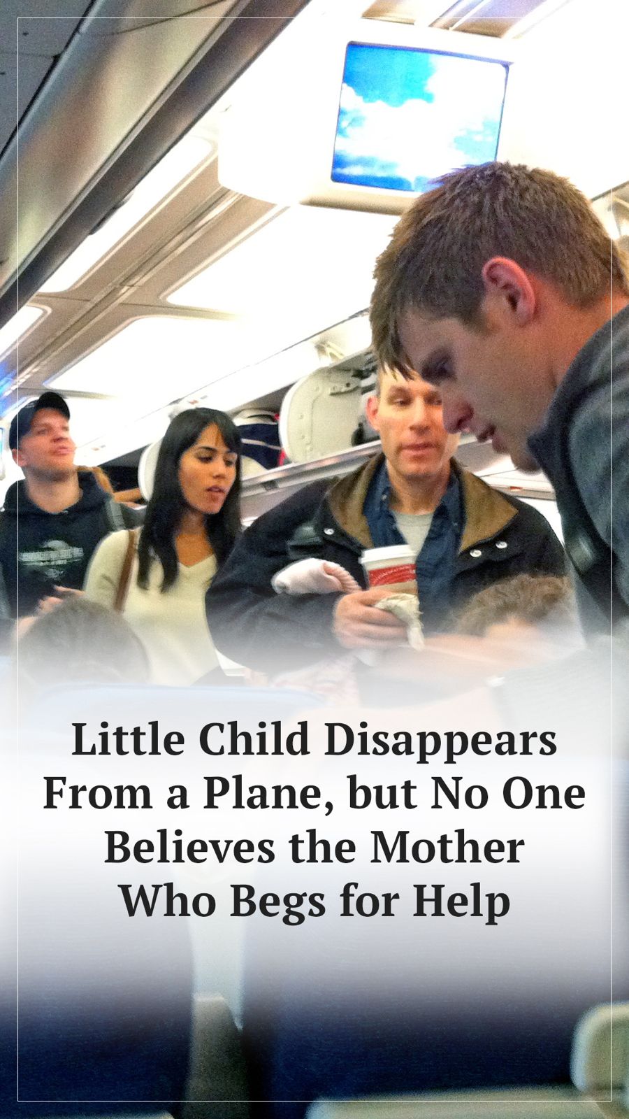 Child Disappears from a Plane during a Flight, Poor Mom Struggles to Get Help — Story of the Day